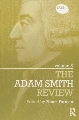 The Adam Smith Review Volume 8 - Forman, Fonna (Editor)