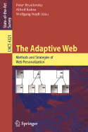 The Adaptive Web: Methods and Strategies of Web Personalization