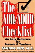 The Add / ADHD Checklist: An Easy Reference for Parents and Teachers