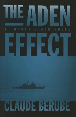 The Aden Effect: A Connor Stark Novel - Berube, Claude