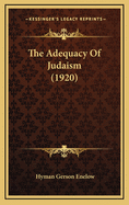 The Adequacy of Judaism (1920)