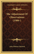 The Adjustment of Observations (1906-)