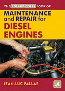 The Adlard Coles Book of Maintenance and Repair for Diesel Engines