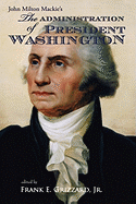 The Administration of President Washington