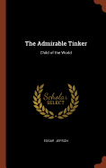 The Admirable Tinker: Child of the World
