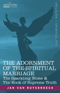 The Adornment of the Spiritual Marriage: The Sparkling Stone & the Book of Supreme Truth