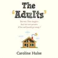 The Adults: The hilarious and heartwarming read to curl up with this Christmas!