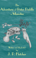 The Adventure of Peter Paddle: A Manatee