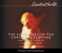 The Adventure of the Christmas Pudding: And Other Stories