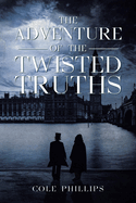 The Adventure of the Twisted Truths