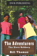 The Adventurers: The Store Robbery
