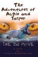 The Adventures of Augie and Jasper: The Big Move