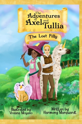 The Adventures of Axel and Tullia - Marquardt, Harmony
