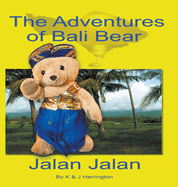 The Adventures of Bali Bear: Jalan Jalan