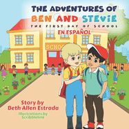 The Adventures of Ben and Stevie: The First Day of School (en Espaol)