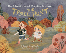 The Adventures of Big Bite & Hiccup: The Troll Hunt