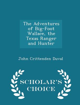 Early Times In Texas by John Crittenden Duval