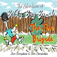The Adventures of Billy Bog Brush: The Fire Brigade