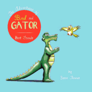 The Adventures of Bird and Gator: Best Friends