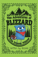 The Adventures of Blizzard the Travel Pillow