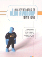 The Adventures of Blue Avenger - Howe, Norma