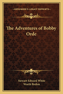 The Adventures of Bobby Orde