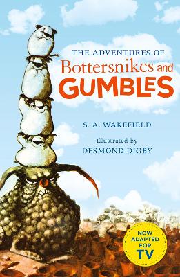 The Adventures of Bottersnikes and Gumbles - Wakefield, S. A.