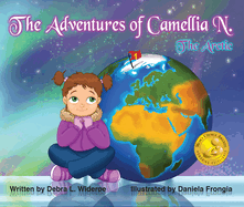 The Adventures of Camellia N.: The Arctic Volume 1