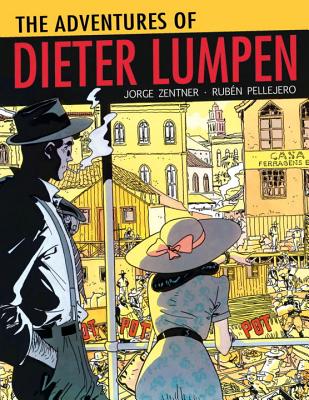 The Adventures of Dieter Lumpen - Zentner, Jorge