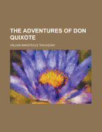 The Adventures of Don Quixote