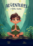 The Adventures of Elfic Helfic: Discover the Magic of Health Illustrated Children Book