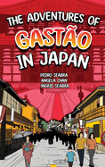 The Adventures of Gast?o In Japan