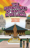 The Adventures of Gast?o in Sri Lanka
