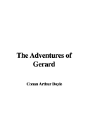 The Adventures of Gerard - Doyle, Arthur Conan, Sir