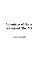 The Adventures of Harry Richmond: V5