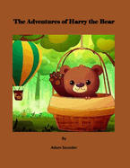The Adventures of Harry the Bear