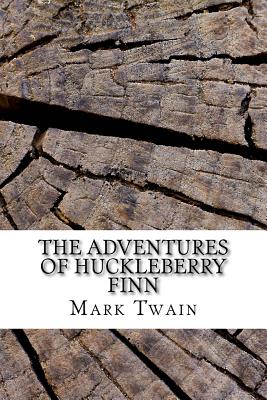 The Adventures of Huckleberry Finn - Mark Twain