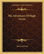 The Adventures Of Hugh Trevor