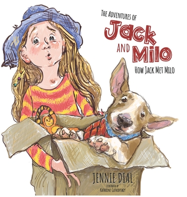 The Adventures of Jack and Milo - How Jack Met Milo - Dial, Jennie