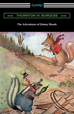 The Adventures of Jimmy Skunk - Burgess, Thornton W