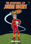 The Adventures of Jonnie Rocket: Saga 1 - The Ride of Terror