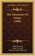 The Adventures of Joujou (1906)