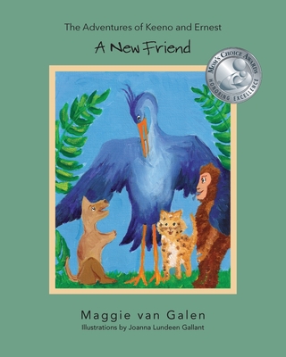 The Adventures of Keeno & Ernest: A New Friend - Van Galen, Maggie