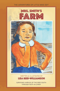 The Adventures of Little Miss DDT: Mrs. Smith's Farm