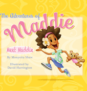 The Adventures Of Maddie: Meet Maddie