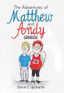 The Adventures of Matthew and Andy: Genesis