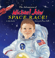 The Adventures of Michael John: Space Race!