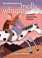 The Adventures of Molly Whuppie: And Other Appalachian Folktales