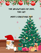 The Adventures of Moo, The Cat: Moo's Christmas Day