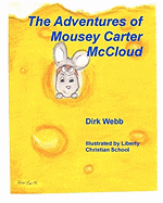 The Adventures of Mousey Carter McCloud